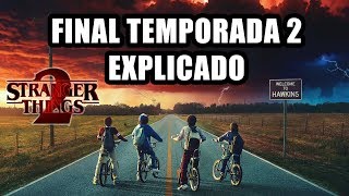 Explicacion Del Final De La Temporada 2 De Stranger Things Más Teorias Temporada 3