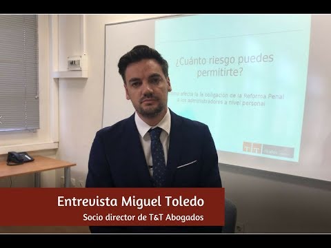 Entrevista Miguel Toledo, Socio Director de T&T Abogados