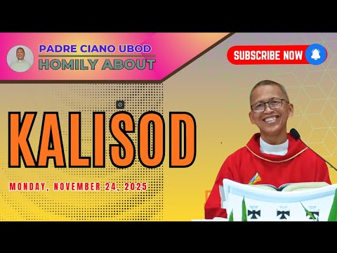 Fr. Ciano Homily about KALISOD - 11/24/2025