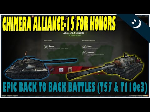 Back-to-Back Epic T57 & T110e3 Battles - Completion of Chimera Alliance-15 For Honors Mission