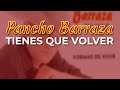 Pancho Barraza - Tienes Que Volver (Audio Oficial)