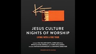 Jesus Culture "Living With A Fire" Tour 10/27/18