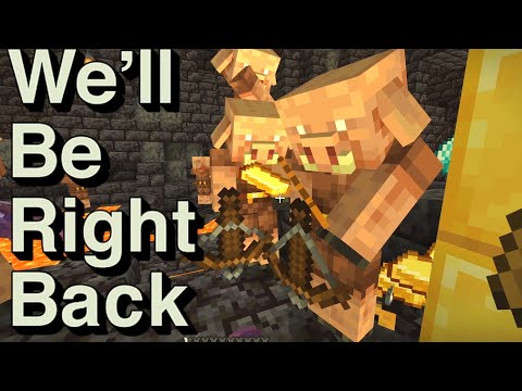 We Will Be Right Back (Minecraft) | Nether Update