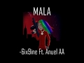 Mala - Anuel AA feat. 6ix9ine/Letra & Lyrics/English & Spanish