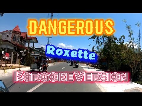 Dangerous - Roxette 'Karaoke Version'