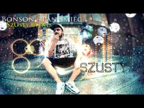 Bonson - Pan Śmieć (SzUsty Blend)