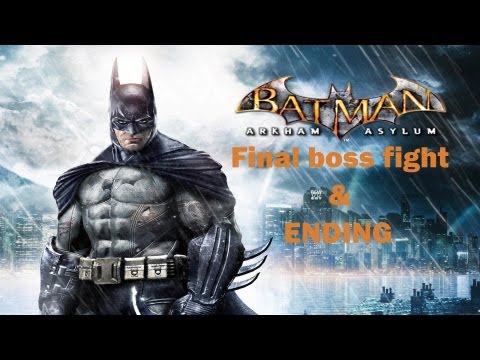 Batman Arkham Asylum Ending & Final Boss