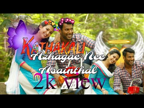 Azhagae Nee Asainthal -videosong | Kathakali |Vishal, Catherine Tresa|Hiphap Tamizha..