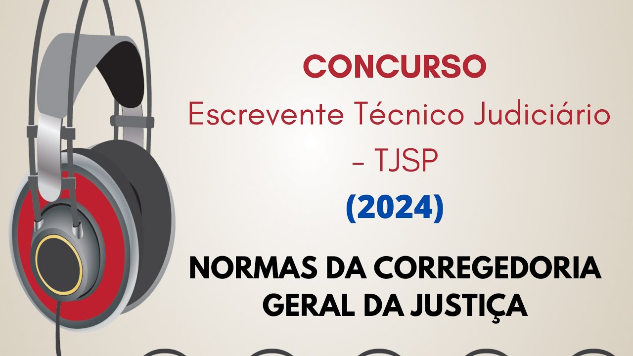 CONCURSO TJSP | 2024| Normas da Corregedoria - Todos os artigos