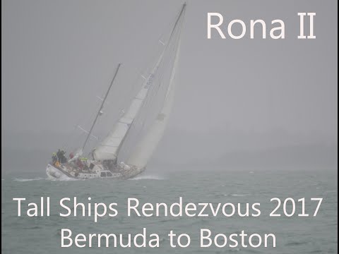 Racing a 68ft Oyster from Bermuda to Boston - Rona II - Tall Ships Rendezvous 2017