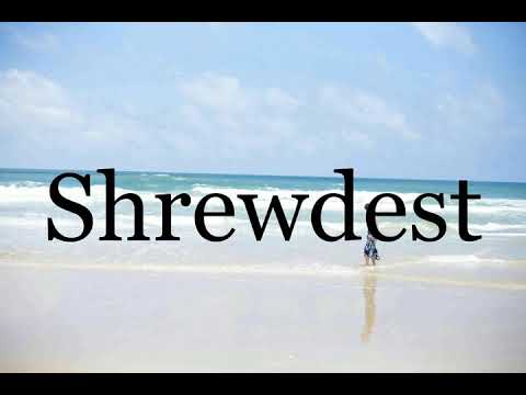 How To Pronounce Shrewdest🌈🌈🌈🌈🌈🌈Pronunciation Of Shrewdest