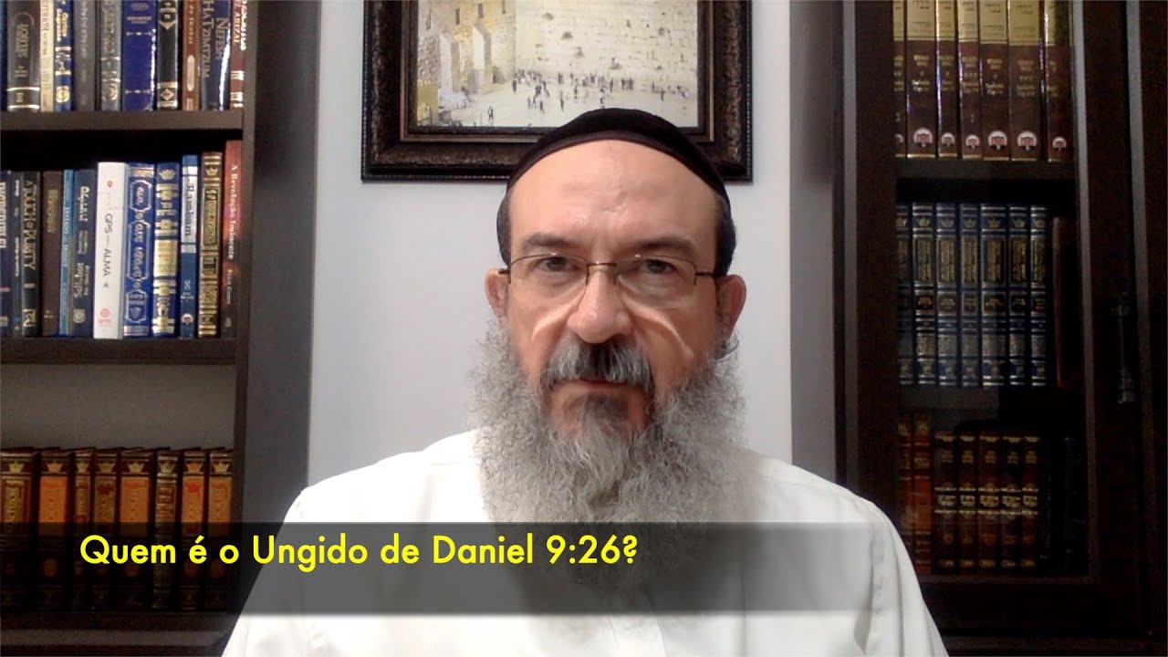 QUEM é o UNGIDO de DANIEL 9:26?