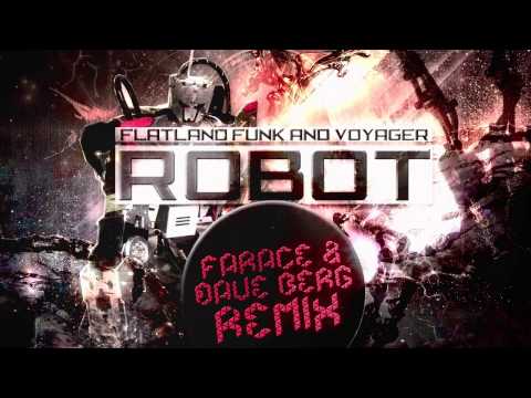 Flatland Funk & Voyager - Robot (Farace & Dave Berg Remix)