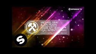 Michael Gray & Jon Pearn - Inside My Head (Full Intention Mix) [Teaser]