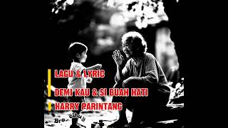 Download lagu Demi Kau Dan SiBuah Hati ( Lirik ) - Pance Pondang || Cover by Harry Parintang mp3