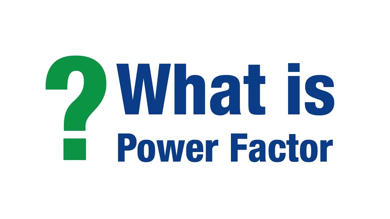 ค่า Power Factor คืออะไร