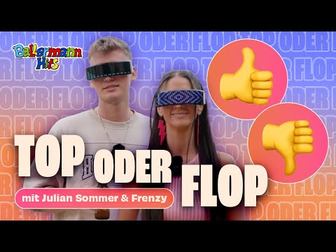 JULIAN SOMMER und FRENZY müssen sich entscheiden: TOP oder FLOP?! | Ballermann Hits