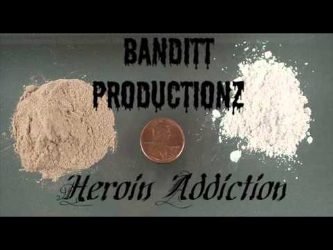 Banditt Productionz - Heroin Addiction