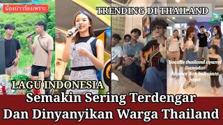 Download lagu Indonesian songs are increasingly being heard and sung by Thais. mp3 Download lagu Indonesian songs are increasingly being heard and sung by Thais. mp3