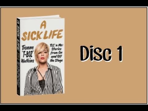 A Sick Life by Tionne "T-Boz" Watkins - Audiobook Disc 1