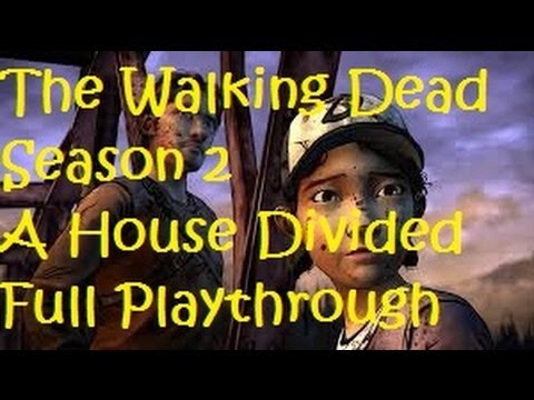 The Walking Dead Season 2 - "A House Divided"- Full Playthrough