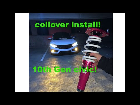 HOW TO INSTALL COILOVERS ON A 10TH GEN HONDA CIVIC