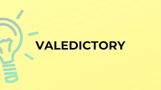 Download lagu What is the meaning of the word VALEDICTORY? mp3