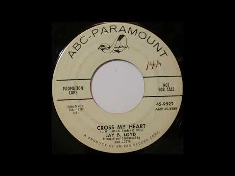 Jay B. Loyd - Cross My Heart