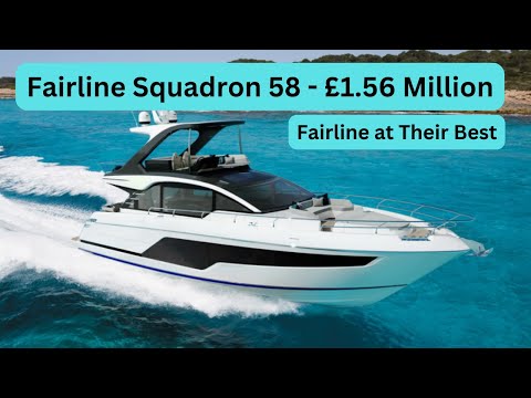 Boat Tour - Fairline Squadron 58 - £1.56 Million - Fairline at Their Best