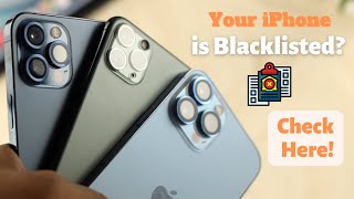 Is Your iPhone BLACKLISTED? - Check Here!