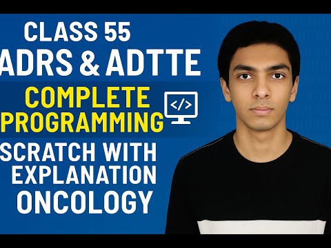 Class 55: ADRS & ADTTE Complete Programming from Scratch | Oncology ADaM Tutorial
