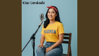 Download lagu Kopi Lambada mp3