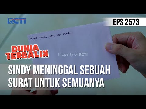 Sindy Meninggalkan Sebuah Surat Untuk Semuanya - DUNIA TERBALIK