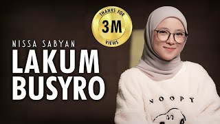Download lagu LAKUM BUSYRO ( SHOLAWAT ) - NISSA SABYAN mp3 Download lagu LAKUM BUSYRO ( SHOLAWAT ) - NISSA SABYAN mp3