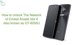 Alcatel Idol 4 Unlock Code Generator OT-6055U Use any sim card