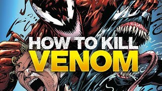 How to Kill Venom