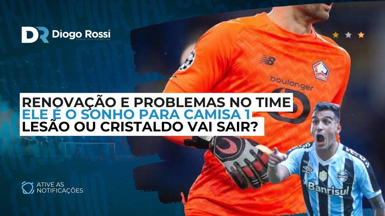O GOLEIRO QUE O GRÊMIO SONHA EM CONTRATAR |  CRISTALDO "MOEDA" DE TROCA? | RENOVAÇÃO GARANTIDA!