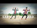 SAB SAHI HAI BRO BADSHAH DANCE COVER ASH ANISH
