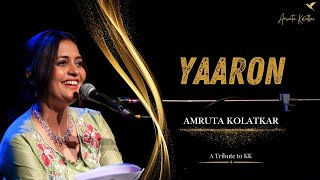 Yaaron | The Amruta Kolatkar Studio -  Season 1