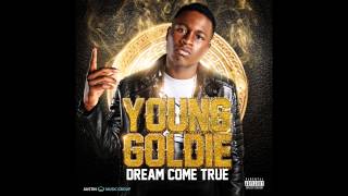 YoungGoldie - Dream Come True (FULL ALBUM)