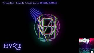 Virtual Riot - Remedy Ft. Leah Culver (HVZE Remix)
