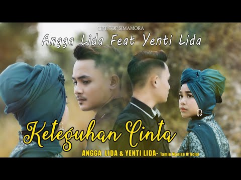 Keteguhan Cinta - Angga Lida feat Yenti Lida - Togu Ni Cinta (OfficiaMusic Video)