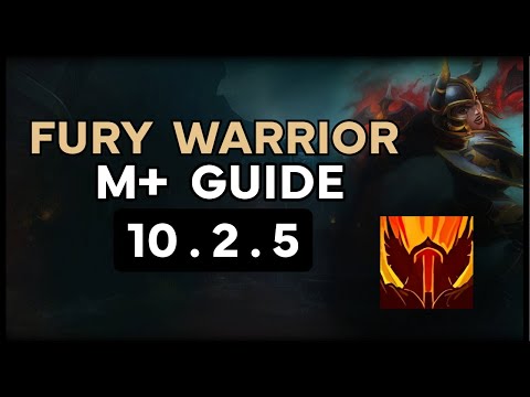 Fury Warrior M+ Guide: Talents, Rotation, Gear - 10.2.5