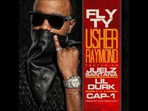 Fly Ty - Usher Raymond ft Juelz Santana, Lil Durk, and Cap1