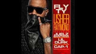 Fly Ty - Usher Raymond ft Juelz Santana, Lil Durk, and Cap1