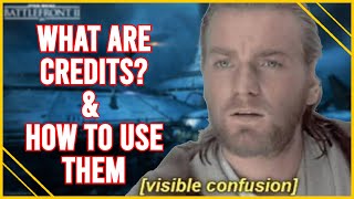 What are Credits & how to use them - Star Wars Battlefront 2 Tips & Tricks