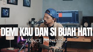 Download lagu DEMI KAU DAN SI BUAH HATI - PANCE PONDAAG (ROLIN NABABAN COVER) mp3