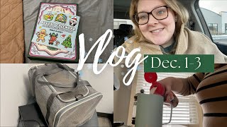 VLOG Dec. 1-3 | Meeko's Teeth & Getting Back Into A Routine | ❄️Vlogmas Day 4❄️