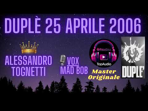 DUPLÉ 2006 Alessandro Tognetti & Mad Bob (25 Aprile!)
