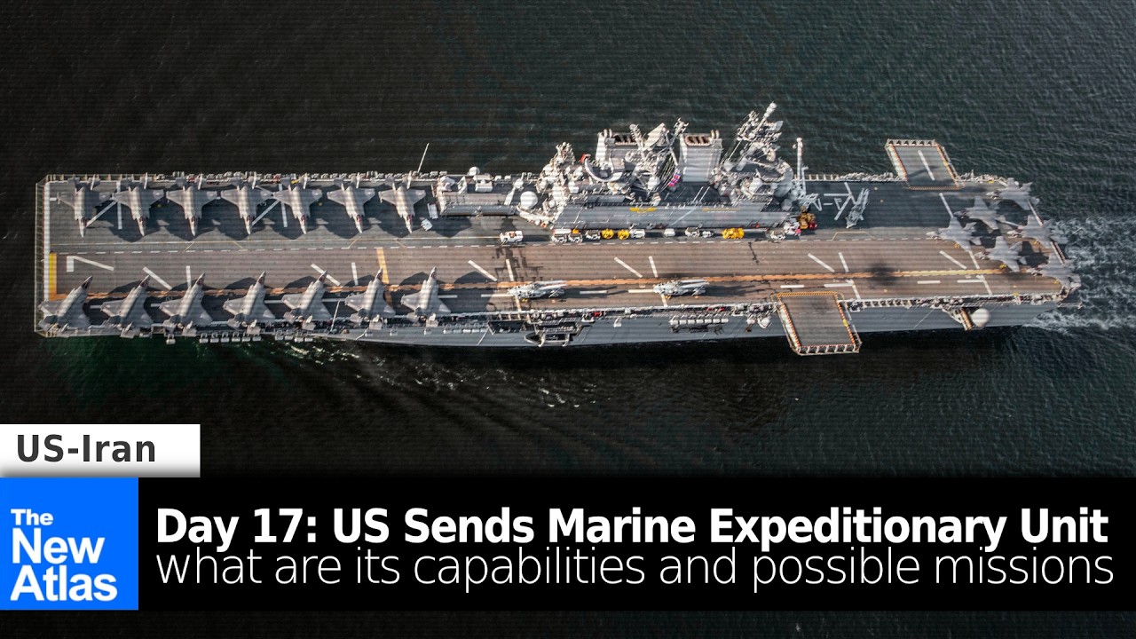Day 17: Why is the US Deploying a Marine Expeditionary Unit Amid War on Iran?